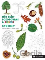 Můj sešit pozorování a aktivit: Stromy