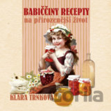 Babiččiny recepty na přirozenější život