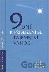 9 dní k přiblížení se tajemství Vánoc
