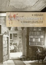 K dějinám knihovny minoritů v Českém Krumlově
