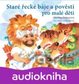 Staré řecké báje a pověsti pro malé děti