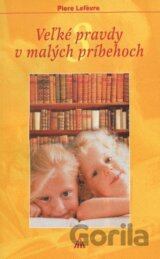Veľké pravdy v malých príbehoch 3