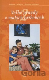 Veľké pravdy v malých príbehoch 2