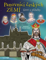 Panovníci českých zemí Život a příběhy