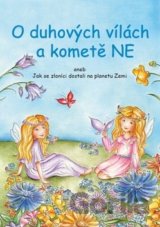 O duhových vílách a kometě NE