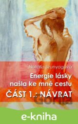 Energie lásky našla ke mně cestu