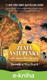 Zlatá vstupenka do nového života