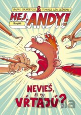 Hej, Andy! 1: Nevieš, či tu vŕtajú?