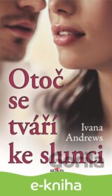 Otoč se tváří ke slunci