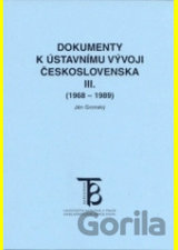 Dokumenty k ústavnímu vývoji Československa III.