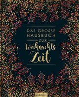 Das große Hausbuch zur Weihnachtszeit