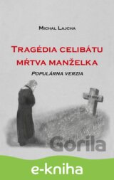 Tragédia celibátu: Mŕtva manželka
