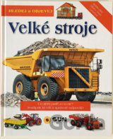 Hledej a objevuj: Velké stroje