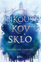 Inkoust, kov a sklo