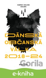 Dánská občanská válka 2018 – 2024