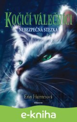 Kočičí válečníci (5) - Nebezpečná stezka