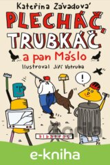 Plecháč, Trubkáč a pan Máslo