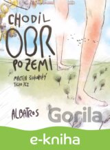 Chodil obr po zemi