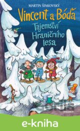 Vincent a Bóďa - Tajemství Hraničního lesa