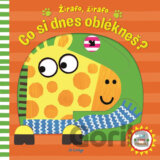 Žirafo, žirafo Co si dnes oblékneš?