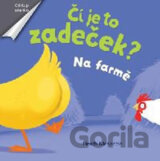 Čí je to zadeček? Na farmě