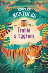 Zoopark Hustoles Trable s tygrem