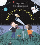 První otázky a odpovědi: Jaké je to ve vesmíru?