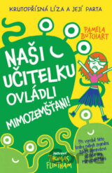 Naši učitelku ovládli mimozemšťani!