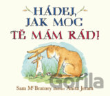 Hádej, jak moc tě mám rád!