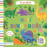 To je něco! Obří dinosauři