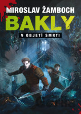 Bakly - V objetí smrti