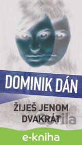 Žiješ jenom dvakrát