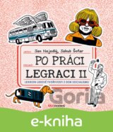 Po práci legraci II.