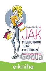 Protivná blondýna radí, jak prokouknout triky obchodníků