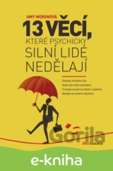 13 věcí, které psychicky silní lidé nedělají