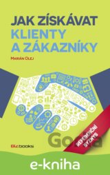 Jak získávat klienty a zákazníky