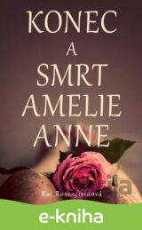 Konec a smrt Amelie Anne
