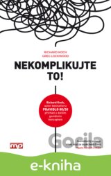 Nekomplikujte to!