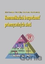 Komunikačná bezpečnosť priemyselných sietí