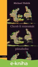 Chceš-li rozesmát pánaboha