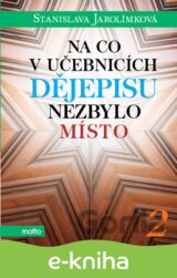 Na co v učebnicích dějepisu nezbylo místo 2