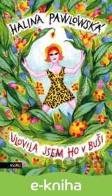 Ulovila jsem ho v buši