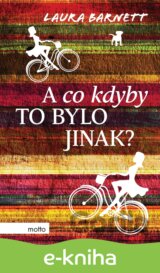 A co kdyby to bylo jinak?