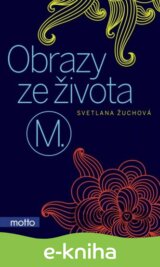 Obrazy ze života M.