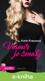 Vesmír je ženatý