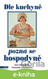 Dle kuchyně pozná se hospodyně