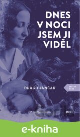 Dnes v noci jsem ji viděl