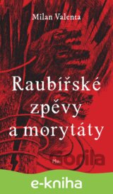 Raubířské zpěvy a morytáty