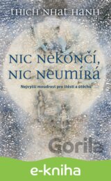 Nic nekončí, nic neumírá