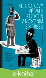 Netuctový případ a Zločin v nočním expresu